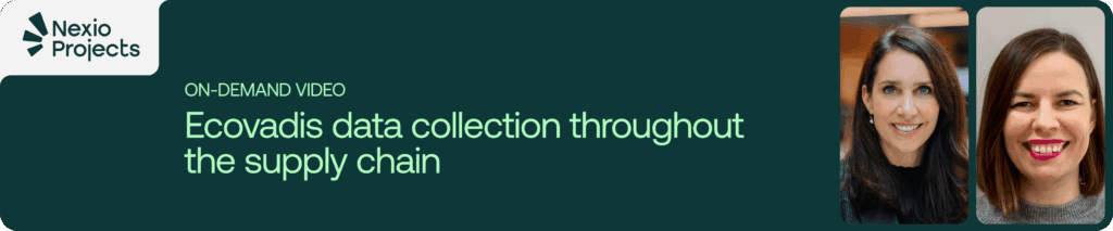 Watch our on-demand session with experts from Nexio Projects and EcoVadis